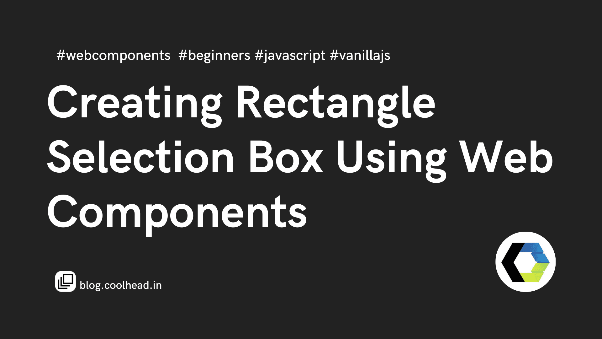 Creating a Performant Rectangle Selection Box with Callbacks Using Web Components